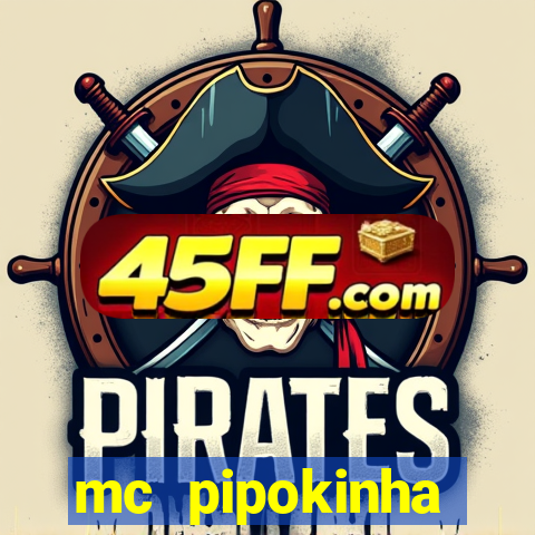 mc pipokinha privacy videos